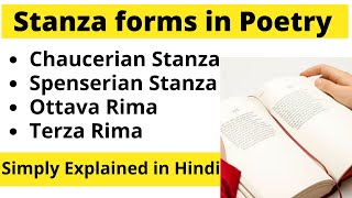 Stanza forms in Poetry English literature I Heroic couplet I Chaucerian stanza I Spenserian stanza