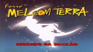 Forró Mel Com Terra Vol 7 - Segredo da Paixão - Forró das Antigas