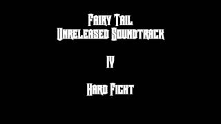 Fairy Tail Unreleased Soundtrack - Hard Fight