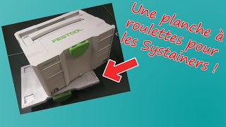 COMMENT FABRIQUER UNE PLANCHE A ROULETTES POUR SYSTAINER ? (# Invention-22)