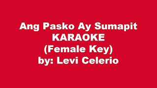 Ang Pasko Ay Sumapit Karaoke Female Key