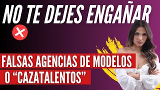 ⚠️ FALSA AGENCIA DE MODELO o CAZATALENTOS FALSO ¿Cómo reconocer una estafa en modelaje?