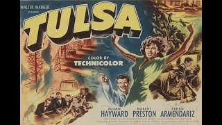 Tulsa (1949) HD | Susan Hayward, Robert Preston