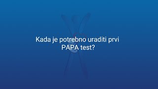 Dr. Senija Muratbegović: Kada je potrebno uraditi prvi PAPA test?