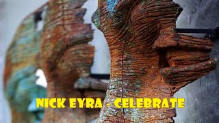 Nick Eyra - Celebrate