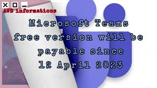 Microsoft teams free version will be payable since April.  #Avdinformation #news #update #new