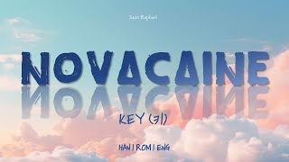 KEY "NOVACAINE" Lyrics (키 NOVACAINE 가사) [Han_Rom_Eng]