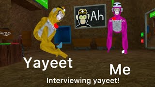 Interviewing yayeet in big scary!