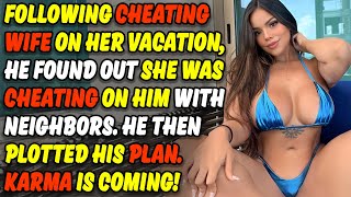 Cheating Wife Was Going On A Vacation With Two Neighbors Husband Never Met Before. Audio Story