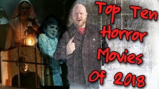 Top 10 Horror Movies Of 2018