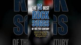 The 10 best Rock songs of the 21st century according to Classic Rock magazine | #rocksongs