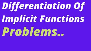 Differentiation of Implicit functions (2)