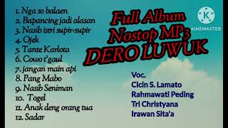 FULL ALBUM NOSTOP MP3 LAGU DERO LUWUK BANGGAI #musikviral #laguviral #youtuberpemula #fyp