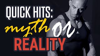 QUICK HITS: Myth and reality