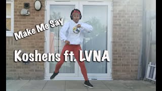 Koshens ft. LVNA - Make me say #dancefitness