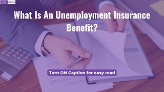 What Is An Unemployment Insurance Benefit?