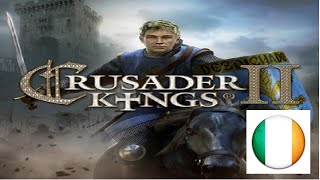 Crusader Kings II Dublin Part 2