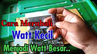 Cara upgrade Power Aktif Menjadi Watt Besar..#kreatif #motivation #serviceelektronik