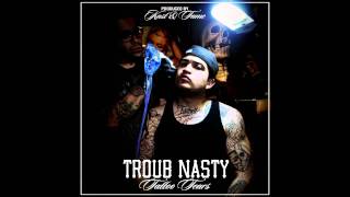 Troub Nasty - Fresher Than You