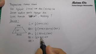 Menentukan Keliling Trapesium dengan Sisi Sejajar (x+4) cm dan (3x+4) cm | Matematika SMP