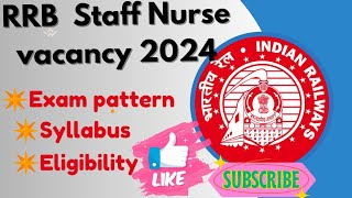 RRB staff Nurse vacancy 2024 full details //#Railway staff nurse 2024