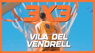 3a Edició 3x3 Vila del Vendrell