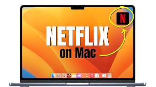 How to Install Netflix on MacBook? Netflix on macOS