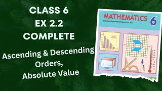 Class 6 Ex 2.2 Complete | Ascending & Descending Orders | Absolute Value