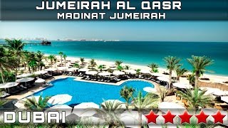 RESORT JUMEIRAH AL QASR - MADINAT JUMEIRAH 5* | DUBAI, UNITED ARAB EMIRATES