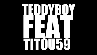 Teddy feat Titou59