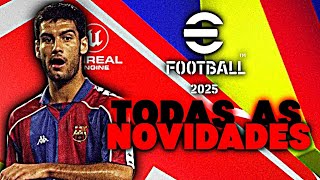 📣NOVA ATUALIZAÇÃO!! EFOOTBALL 2025 TODAS AS NOVIDADES + TESTANDO O NOVO GUARDIOLA