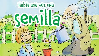 HABÍA UNA VEZ UNA SEMILLA - lecturas educativas -  libros para aprender