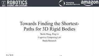 RSS 2021, Spotlight Talk 44: Towards finding the shortest-paths for 3D rigid bodies