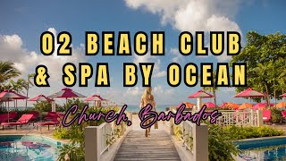 O2 Beach Club & Spa by Ocean Hotels - All Inclusive Resort - Church, Barbados