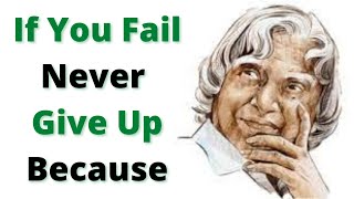 If You Fail Never Give Up || APJ Abdul Kalam Quotes || APJ Abdul Kalam Inspirational Quotes