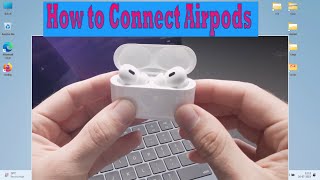 How to Connect AirPods to Windows Laptop