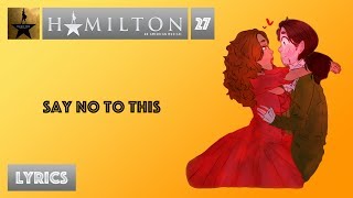 #27 Hamilton - Say No To This [[VIDEO LYRICS]]