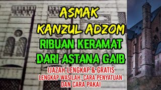 Ribuan keramat ASMAK KANZUL ADZOM