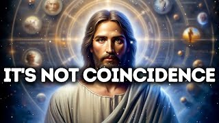 It's Not Coincidence | God Message Today | Gods Message Now | God Message Gods message