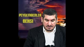 Mircefer aga Peygemberler behsi