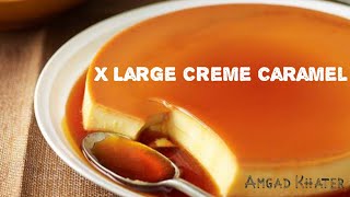 Creme Caramel X large made by my wife - كريم كراميل اكس لارج عمايل مراتى