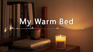 My Warm Bed by Smooth Jazz BGM (Official Music Video)