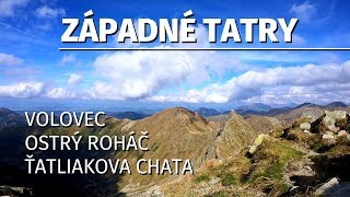 Ostrý Roháč | Plačlivô | Volovec | Pachoľa | Roháčske plesá | Ťatliakova ch. | S03E06