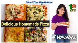 4 Delicious Pizza Recipes || Must try food || One-Stop Vegetarian