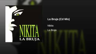 NIKITA - La Bruja (Cd Mix)