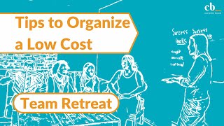 Tips to Organize a Low Cost Team Retreat