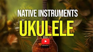 Native Instruments Session Ukulele | Presets 2023