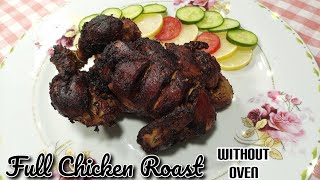 Full Chicken Roast without oven by kitchen with sifat Chicken Roast recipe