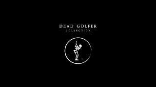 Unearth The Dead Golfer Collection