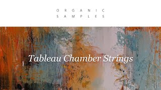 Tableau Chamber Strings by Organic Samples: Trailer